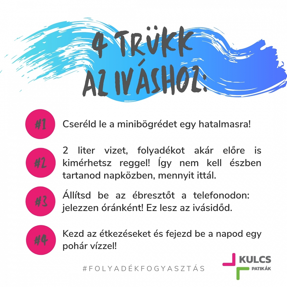 A folyadékfogyasztás rendszeresítésére számos megoldás van