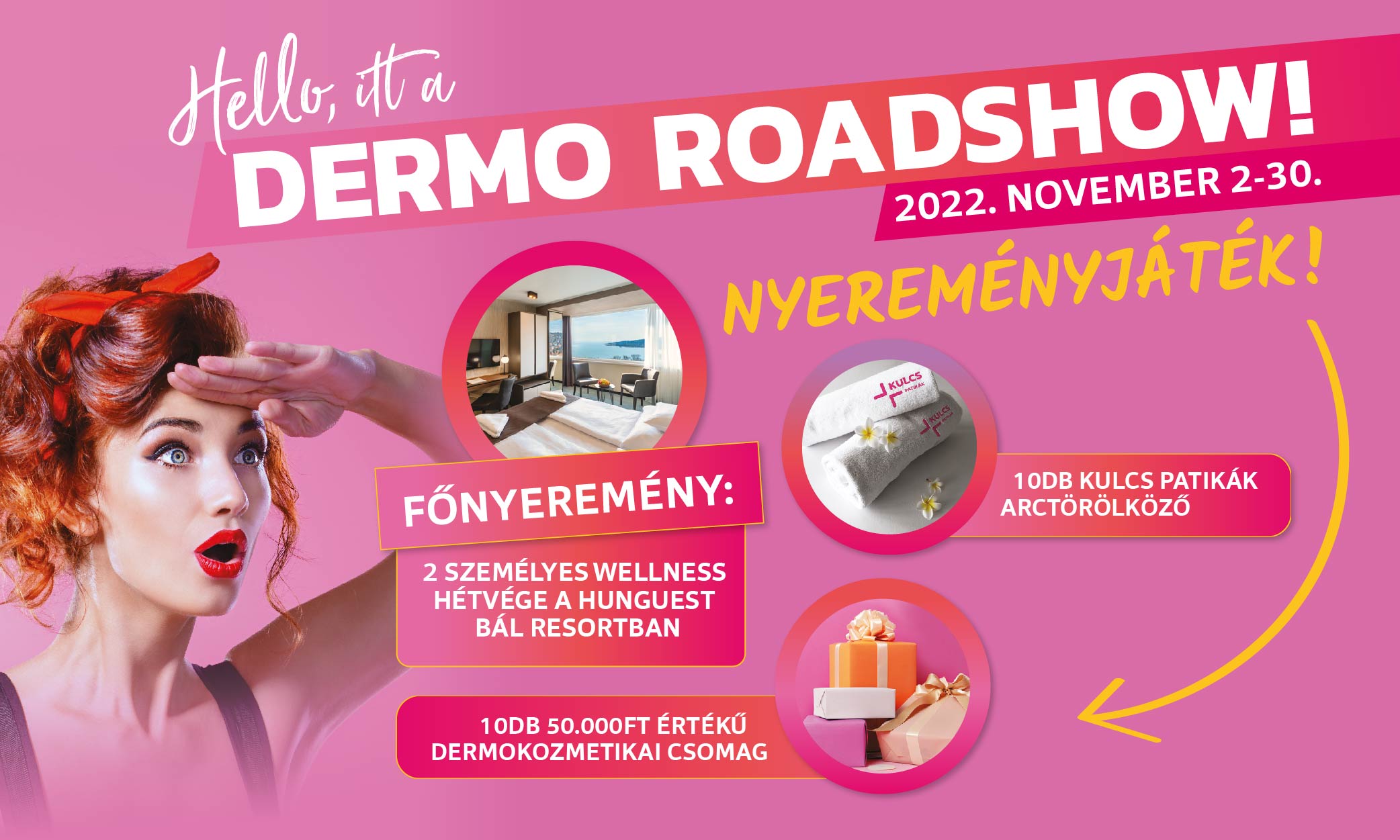 Dermo Roadshow - Nyereményjáték